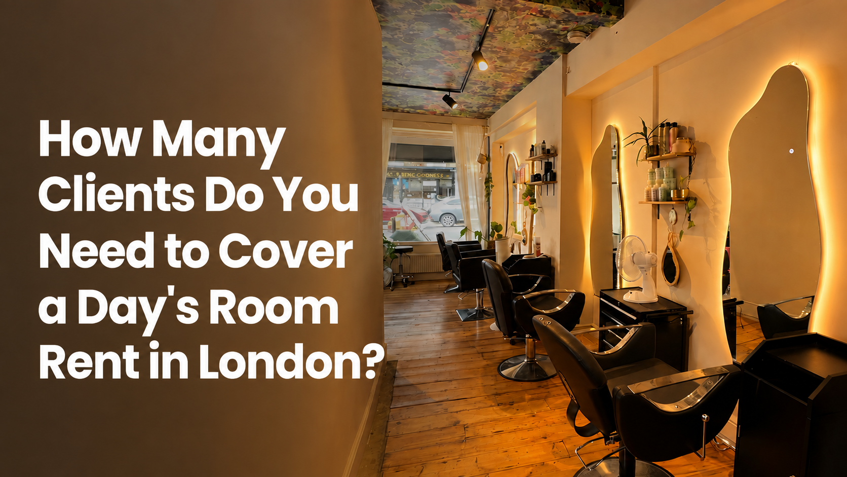How Many Clients Do You Need to Cover a Day's Room Rent in London?